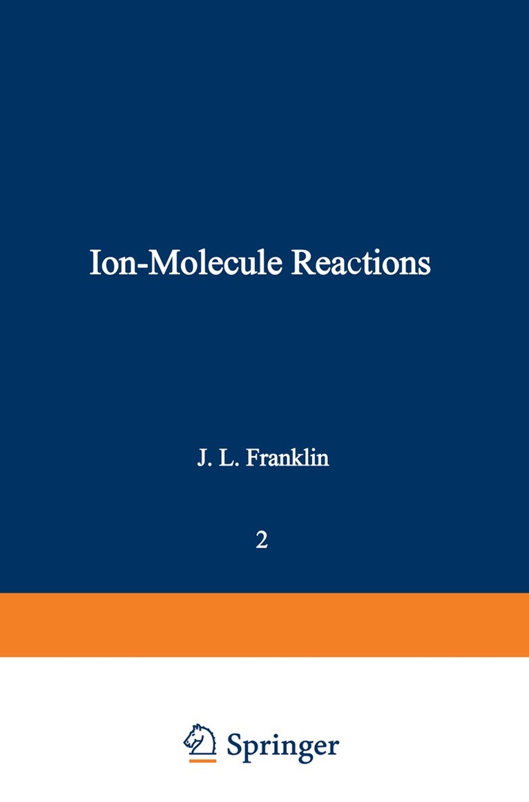 J. L. Franklin - Ion-Molecule Reactions, Häftad