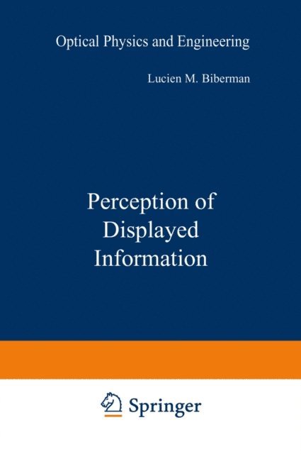 Lucien Biberman - Perception of Displayed Information, E-bok