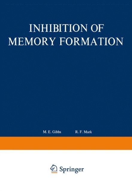M. Gibbs - Inhibition of Memory Formation, E-bok