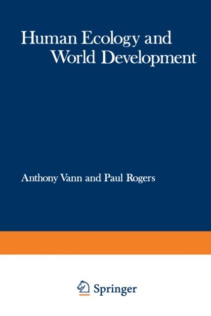 Anthony Vann - Human Ecology and World Development, E-bok