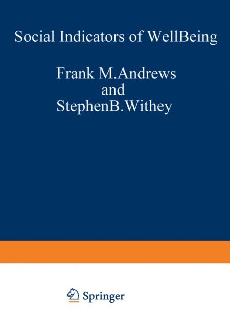Stephen B. Withey, Frank M. Andrews - Social Indicators of Well-Being, E-bok