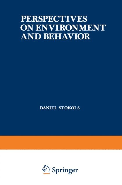 Daniel Stokols - Perspectives on Environment and Behavior, E-bok