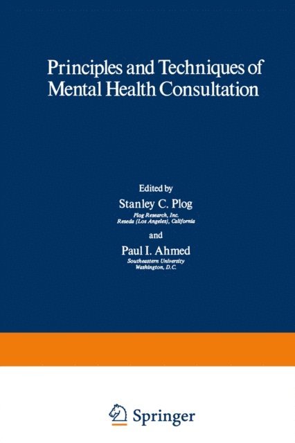 Stanley Plog - Principles and Techniques of Mental Health Consultation, E-bok