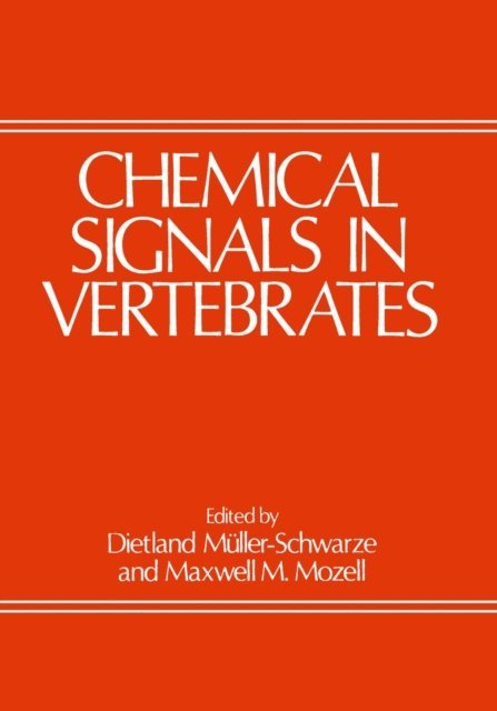 Dietland Muller-Schwarze - Chemical Signals in Vertebrates, E-bok