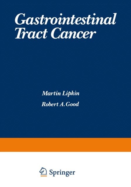 Martin Lipkin - Gastrointestinal Tract Cancer, E-bok