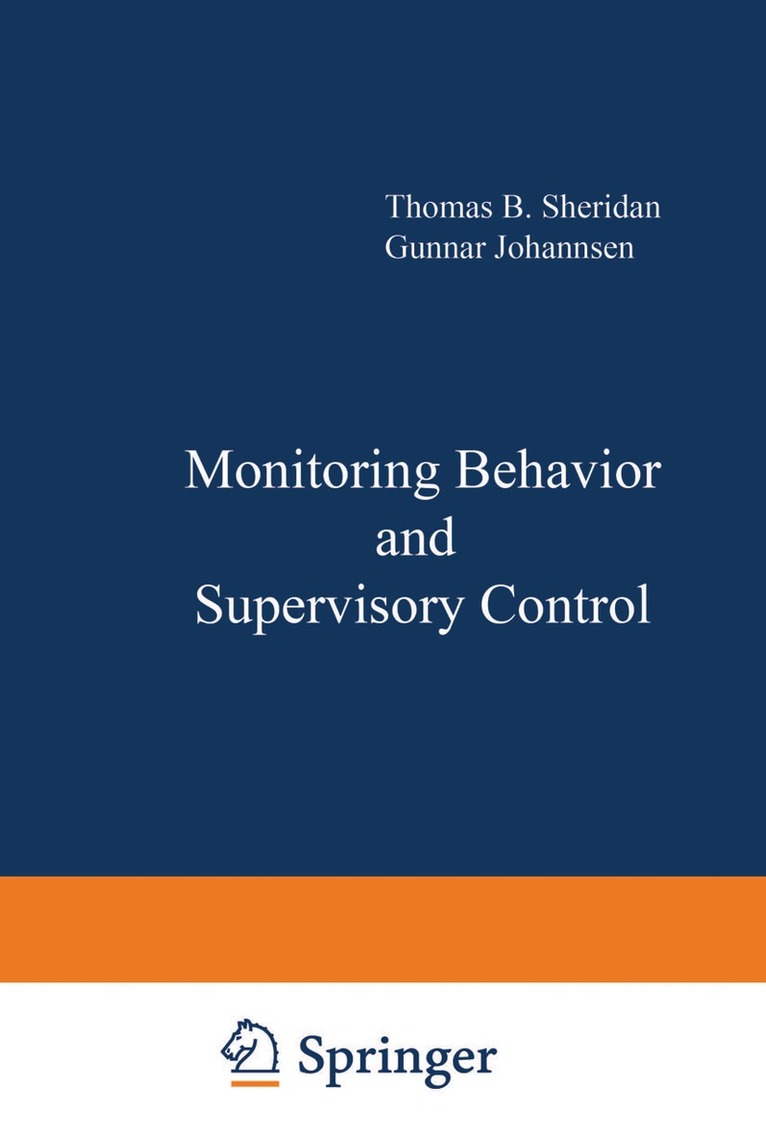 Monitoring Behavior and Supervisory Control