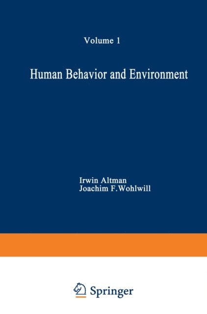 Joachim F. Wohlwill, Irwin Altman - Human Behavior and Environment, E-bok