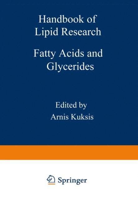 A. Kuksis - Fatty Acids and Glycerides, E-bok