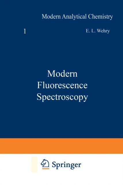 Earl Wehry - Modern Fluorescence Spectroscopy, E-bok