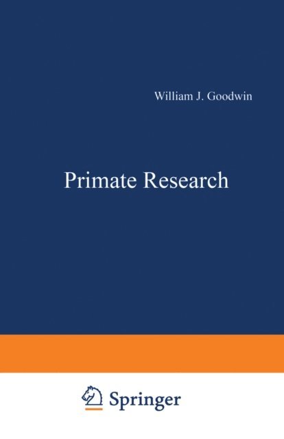 William Goodwin - Primate Research, E-bok