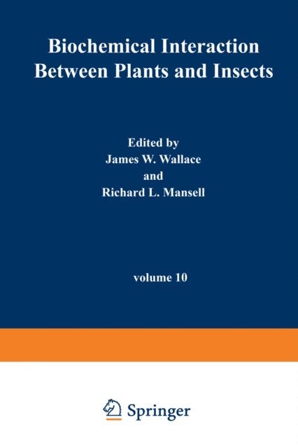 James Wallace - Biochemical Interaction Between Plants and Insects, E-bok