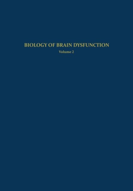 Gerald E. Gaull - Biology of Brain Dysfunction, E-bok