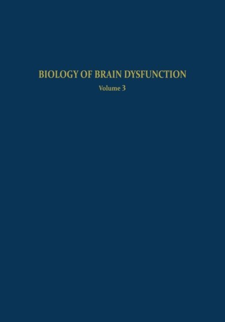 Gerald E. Gaull - Biology of Brain Dysfunction, E-bok