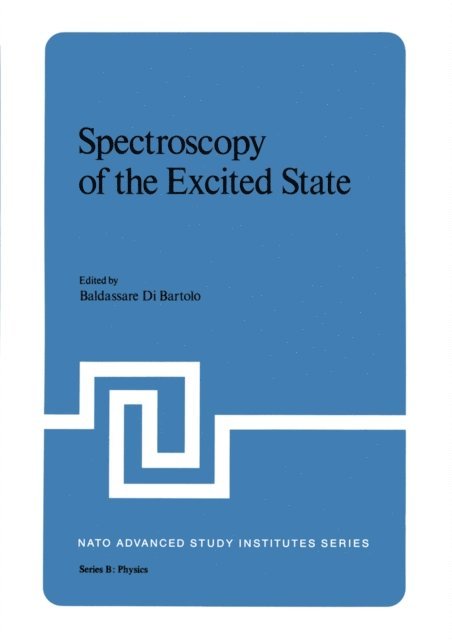 Baldassare Di Bartolo - Spectroscopy of the Excited State, E-bok