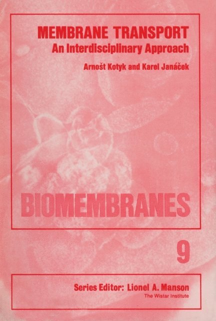 Arnost Kotyk - Membrane Transport, E-bok