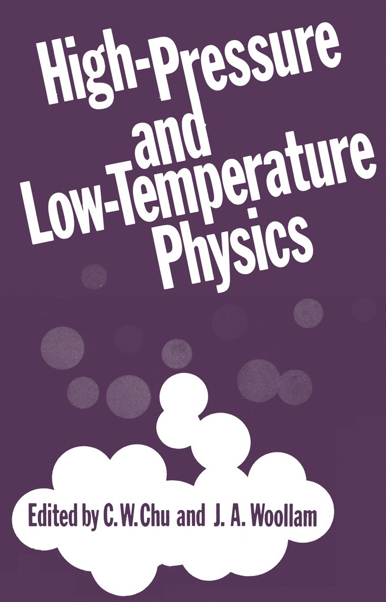 J.A. Woollam, C.W. Chu - High-Pressure and Low-Temperature Physics, Häftad. Tillgänglighet: Lägg i varukorg