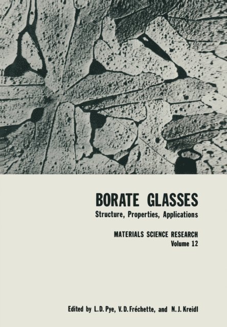 N. J. Kreidl, V. D. Frechette, L. D. Pye - Borate Glasses, E-bok