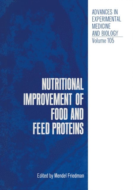 Mendel Friedman - Nutritional Improvement of Food and Feed Proteins, E-bok