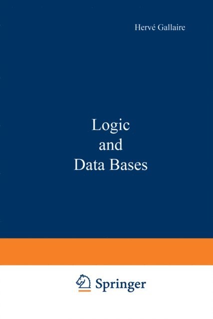 Jack Minker, Herve Gallaire - Logic and Data Bases, E-bok