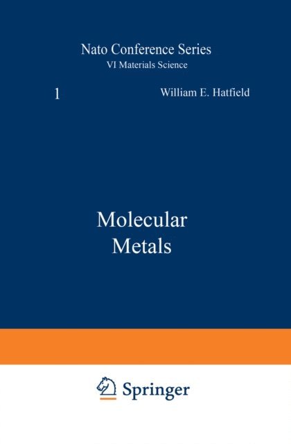 William Hatfield - Molecular Metals, E-bok