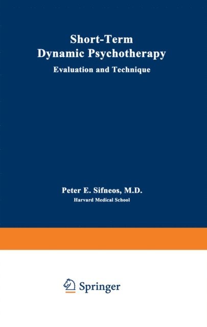 P. E. Sifneos - Short-Term Dynamic Psychotherapy, E-bok