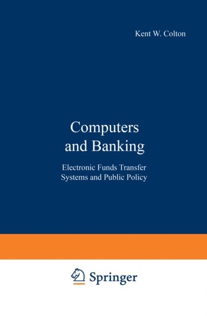 Kent W. Colton - Computers and Banking, E-bok