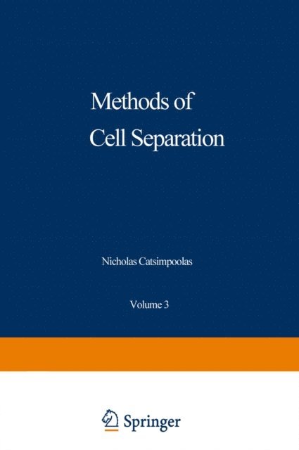 Nicholas Catsimpoolas - Methods of Cell Separation, E-bok. Tillgänglighet: Lägg i varukorg