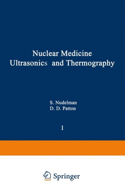 Sol Nudelman - Nuclear Medicine, Ultrasonics, and Thermography, E-bok
