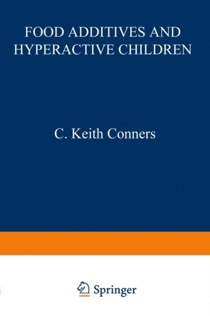 C. Keith Conners - Food Additives and Hyperactive Children, E-bok
