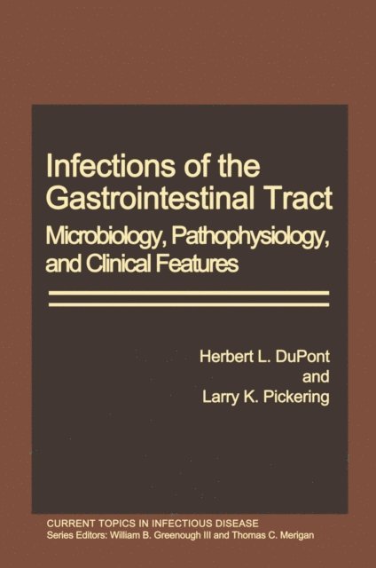 Herbert L. Dupont - Infections of the Gastrointestinal Tract, E-bok