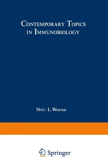 Noel L. Warner - Contemporary Topics in Immunobiology, E-bok