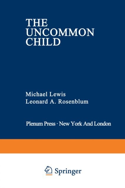 Leonard A. Rosenblum, Michael Lewis - Uncommon Child, E-bok
