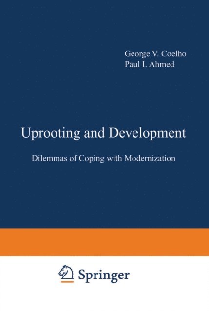 George V. Coelho - Uprooting and Development, E-bok