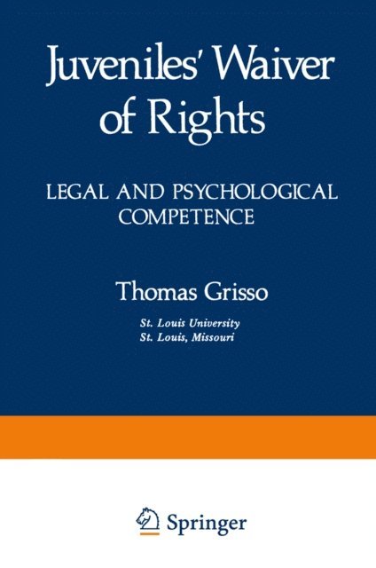 Thomas Grisso - Juveniles' Waiver of Rights, E-bok