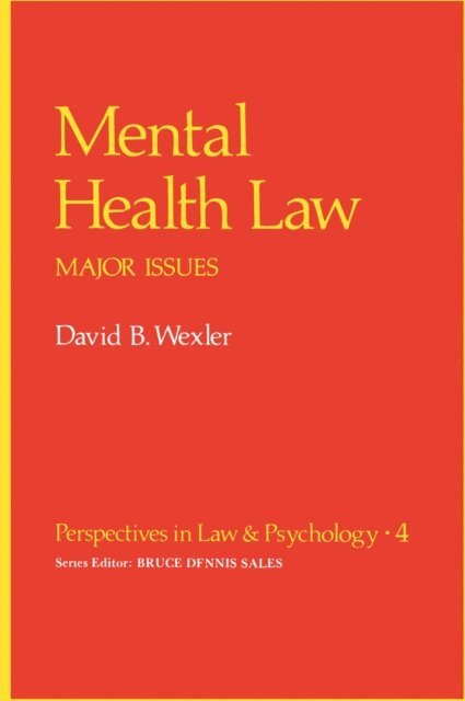 David B. Wexler - Mental Health Law, E-bok