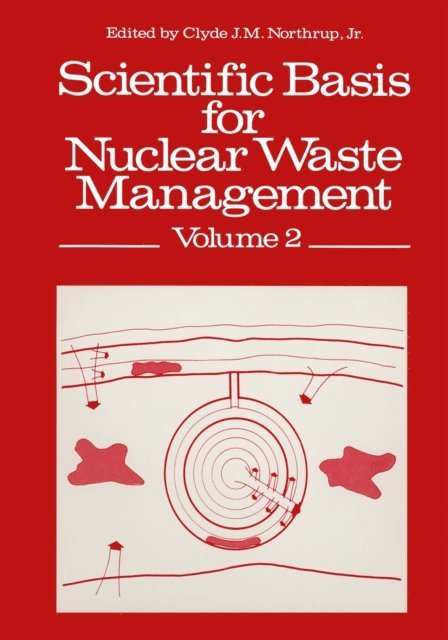 Clyde J. Northrup - Scientific Basis for Nuclear Waste Management, E-bok
