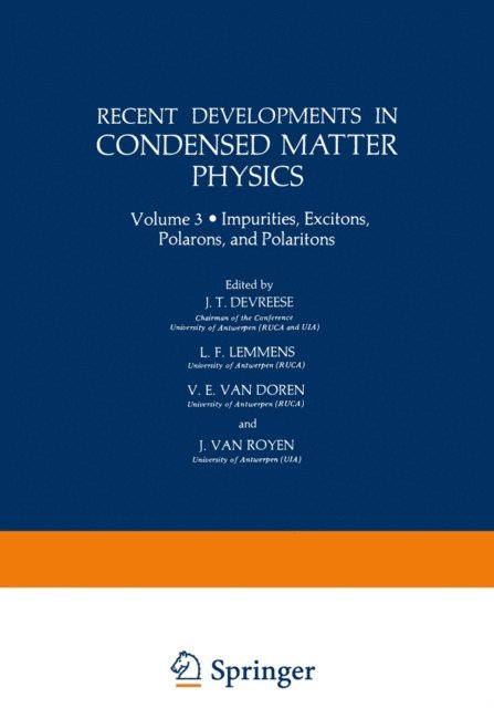 J. T. Devreese - Recent Developments in Condensed Matter Physics, E-bok