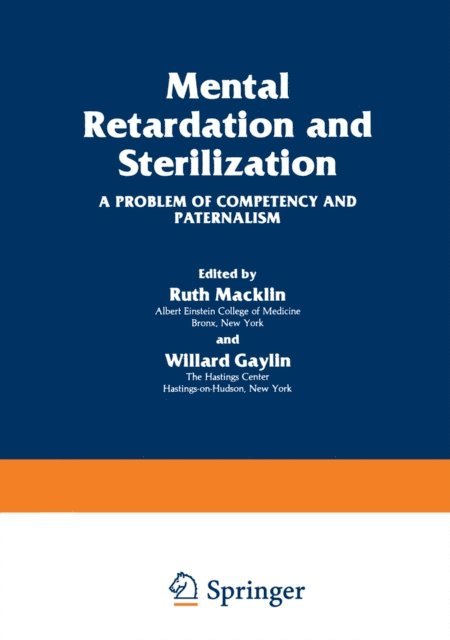 Willard Gaylin, Ruth Macklin - Mental Retardation and Sterilization, E-bok