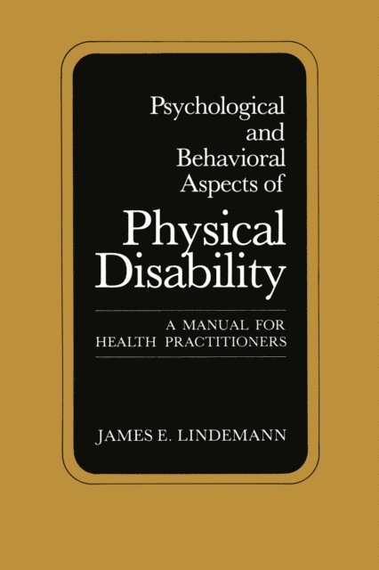 James E. Lindemann - Psychological and Behavioral Aspects of Physical Disability, E-bok. Tillgänglighet: Lägg i varukorg