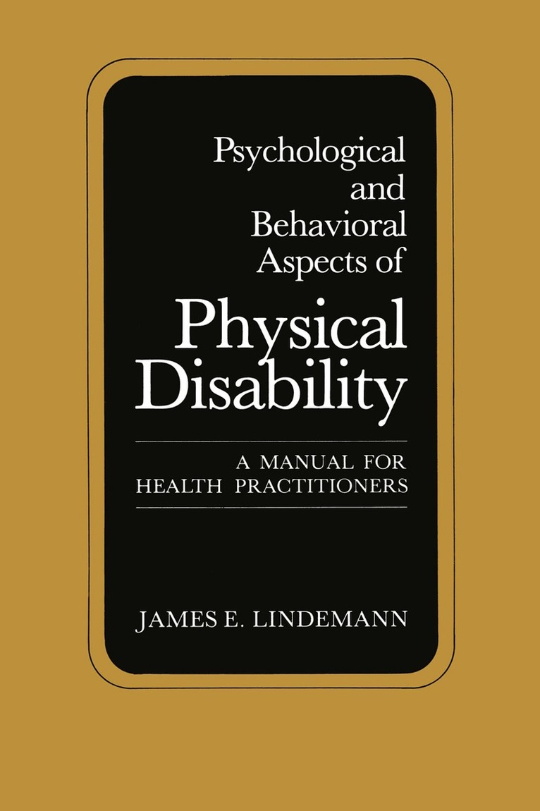 James E. Lindemann - Psychological and Behavioral Aspects of Physical Disability, Häftad. Tillgänglighet: Lägg i varukorg