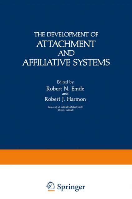 Robert Emde - Development of Attachment and Affiliative Systems, E-bok
