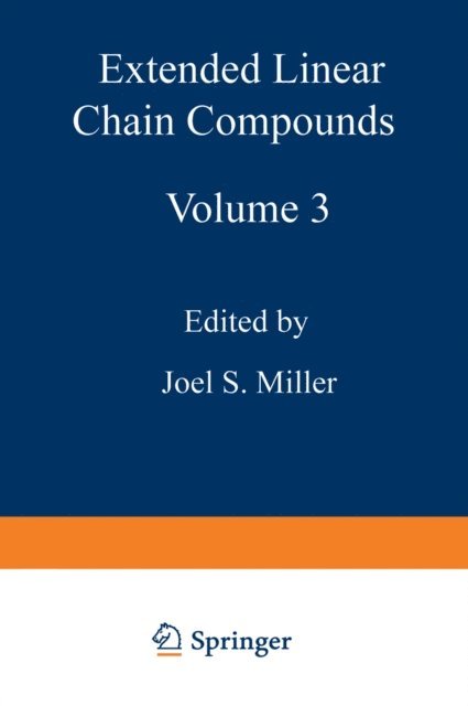 Joel S. Miller - Extended Linear Chain Compounds, E-bok