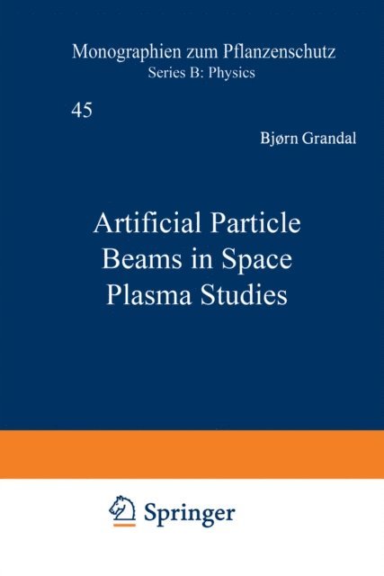 A. North, Bjorn Grandal - Artificial Particle Beams in Space Plasma Studies, E-bok