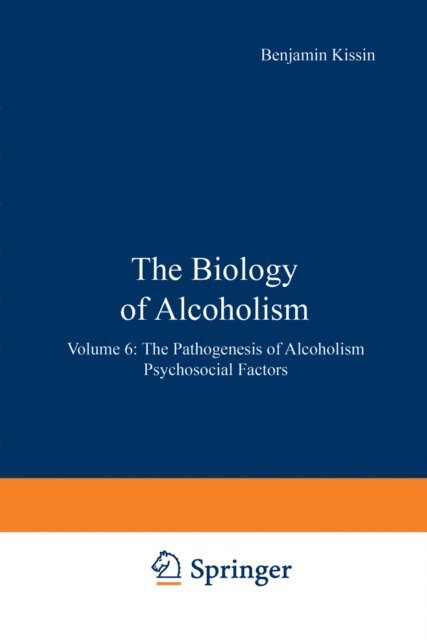 Benjamin Kissin - Biology of Alcoholism, E-bok
