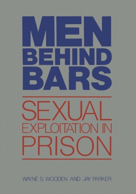 Wayne S. Wooden - Men Behind Bars, E-bok