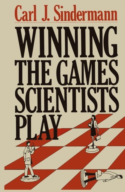 C.J. Sindermann - Winning the Games Scientists Play, E-bok