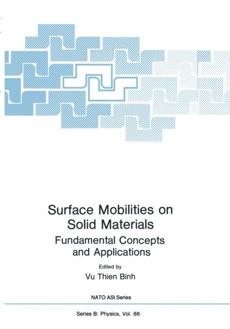 Vu Thien Binh - Surface Mobilities on Solid Materials, E-bok