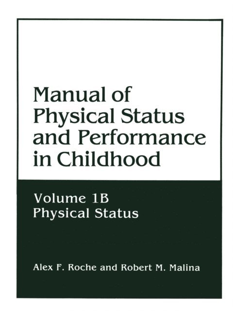 Robert M. Malina, Alex F. Roche - Manual of Physical Status and Performance in Childhood, E-bok