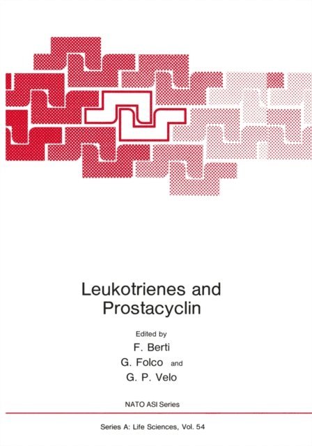 F. Berti - Leukotrienes and Prostacyclin, E-bok