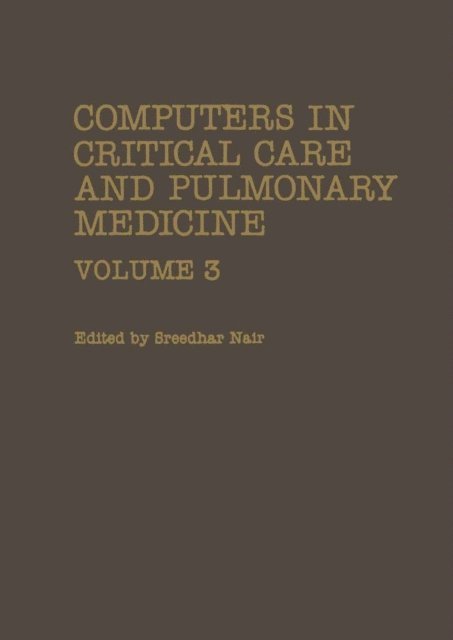 Sreedhar Nair - Computers in Critical Care and Pulmonary Medicine, E-bok